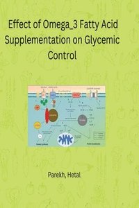 bokomslag Effect of Omega_3 Fatty Acid Supplementation on Glycemic Control