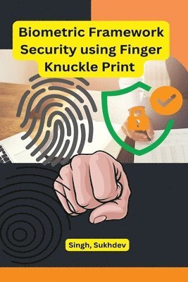 bokomslag Biometric Framework Security using Finger Knuckle Print