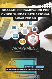 bokomslag Scalable Framework for Cyber Threat Situational Awareness