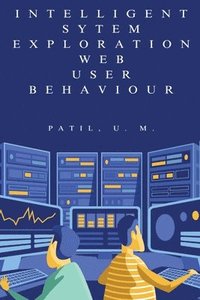 bokomslag Intelligent Sytem Exploration Web User Behaviour