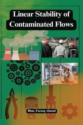 bokomslag Linear stability of contaminated flows