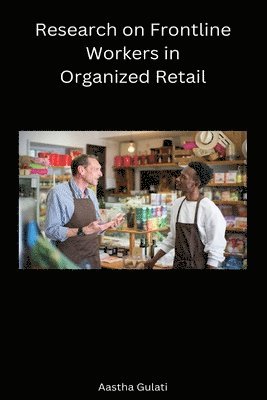 bokomslag Research on Frontline Workers in Organized Retail