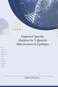 bokomslag Sequence-specific Markers for Valproate Effectiveness in Epillepsy