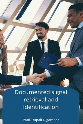 Documented signal retrieval and identification 1