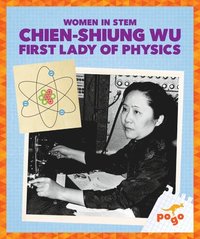 bokomslag Chien-Shiung Wu: First Lady of Physics