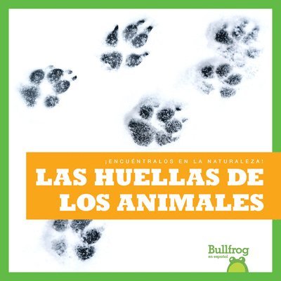 Las Huellas de Los Animales (Animal Tracks) 1