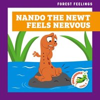 bokomslag Nando the Newt Feels Nervous