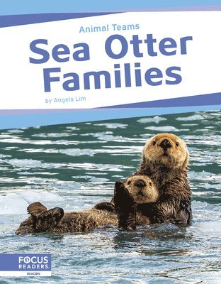 Angela Lim - Sea Otter Families, Inbunden