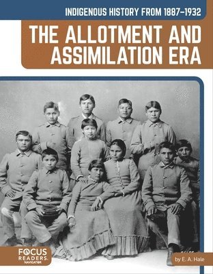 bokomslag Indigenous History From 1887â¿¿1932: The Allotment And Assimilation Era