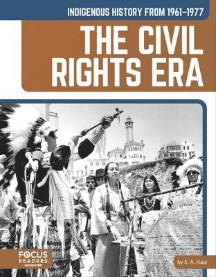 bokomslag Indigenous History From 1961â¿¿1977: The Civil Rights Era