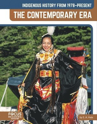 Indigenous History From 1978â¿¿Present: The Contemporary Era 1