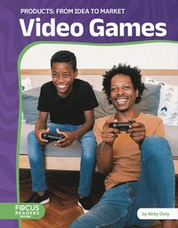 bokomslag Video Games: From Idea to Market