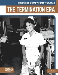 bokomslag Indigenous History from 1952-1968: The Termination Era