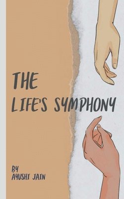 The Life's Symphony 1