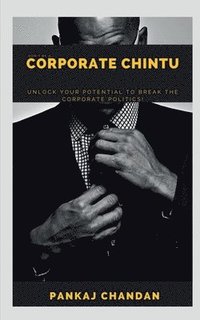 bokomslag Don't be a Corporate Chintu