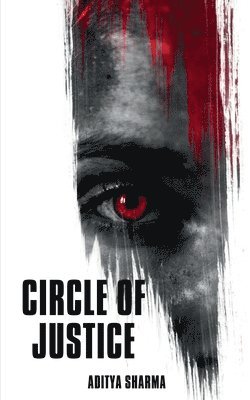 Aditya Sharma - Circle of Justice, Häftad