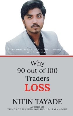 Why 90 out of 100 Traders Lose 1