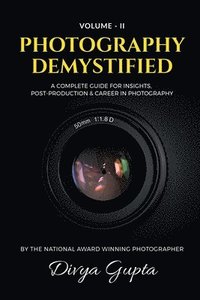 bokomslag Photography Demystified (Vol-II)
