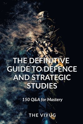 The Viyug, Viyug,The - Definitive Guide to Defence and Strategic Studies, Häftad