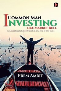 bokomslag Common Man Investing like Market Bull