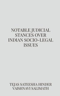 bokomslag Notable judicial stances over Indian socio-legal issues