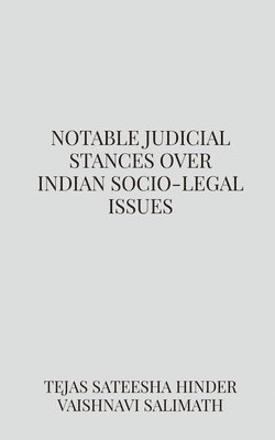 Notable judicial stances over Indian socio-legal issues