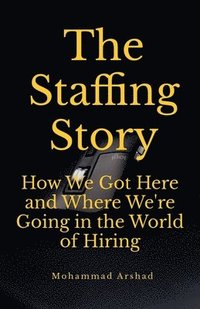 bokomslag The Staffing Story