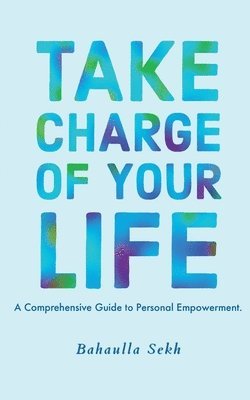 Take Charge Of Your Life 1