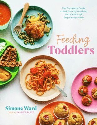 Simone Ward - Feeding Toddlers, Häftad