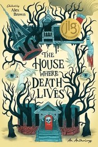 bokomslag The House Where Death Lives