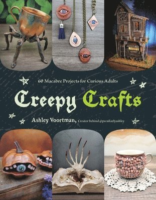Ashley Voortman - Creepy Crafts, Häftad