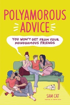 Polyamorous Advice You Won't Get from Your Monogamous Friends 1