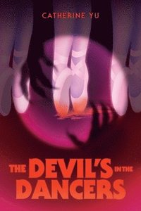 bokomslag The Devil's in the Dancers