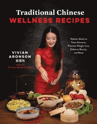 bokomslag Traditional Chinese Wellness Recipes