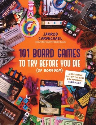 bokomslag 101 Board Games to Try Before You Die (Of Boredom)