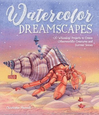 Christopher Maxwell - Watercolor Dreamscapes, Häftad