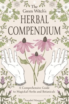 bokomslag The Green Witch's Herbal Compendium