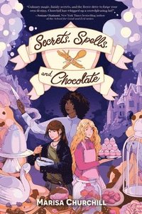 bokomslag Secrets, Spells, and Chocolate