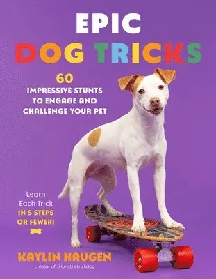 Kaylin Haugen - Epic Dog Tricks, Häftad. Tillgänglighet: Lägg i varukorg