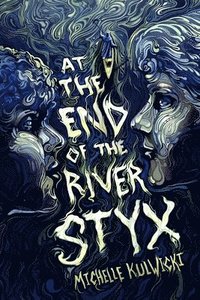 bokomslag At the End of the River Styx