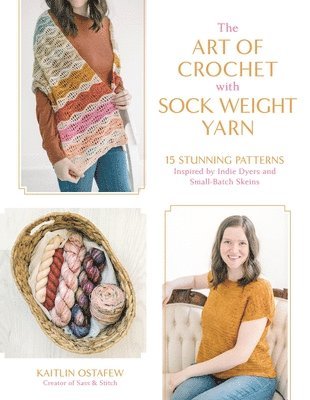 bokomslag Art Of Crochet With Sock Weight Yarn