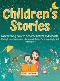 bokomslag Children's Stories - Discovering how to become better individuals
