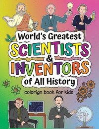 bokomslag World's Greatest Scientists & Inventors of All History