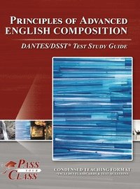 bokomslag Principles of Advanced English Composition DANTES / DSST Test Study Guide