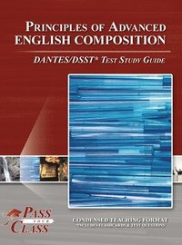 bokomslag Principles of Advanced English Composition DANTES / DSST Test Study Guide