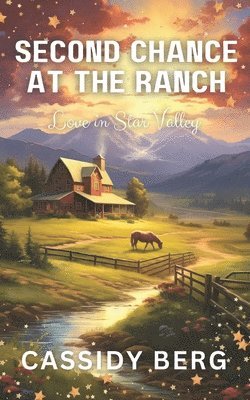 bokomslag Second Chance at the Ranch: A Small Town Romance