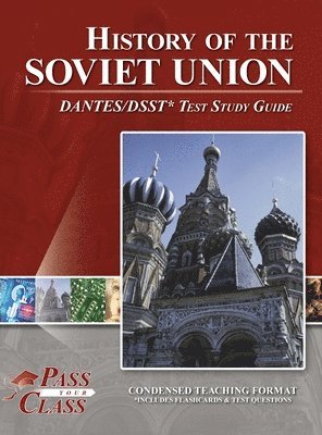 History of the Soviet Union DANTES / DSST Test Study Guide