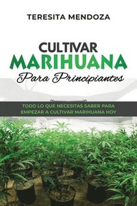 bokomslag Cultivar Marihuana Para Principiantes