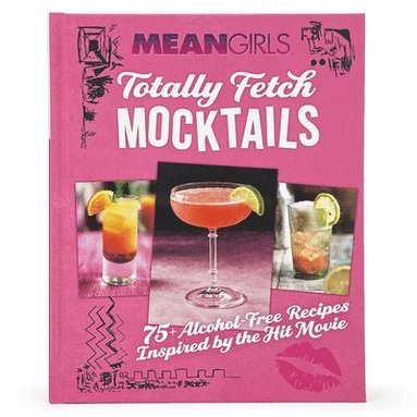 bokomslag Mean Girls Totally Fetch Mocktails