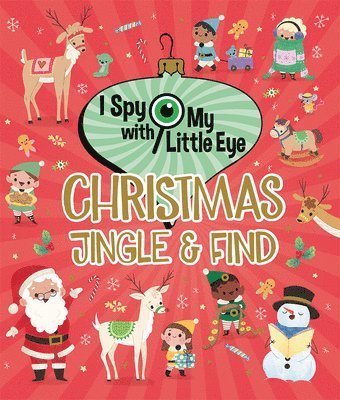 Holly Berry-Byrd, Cottage Door Press - Christmas Jingle & Find (I Spy with My Little Eye), Inbunden